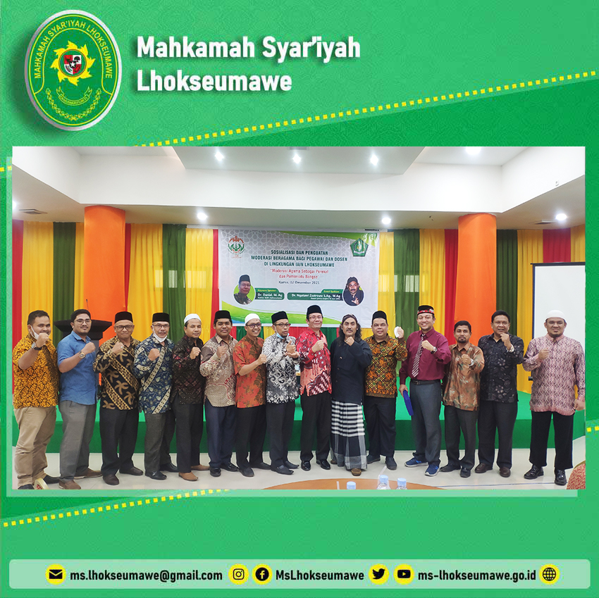 MS Lhokseumawe Hadiri Undangan Sosialisasi Dan Penguatan Moderasi