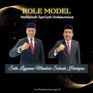 Role Model Mahkamah Syar’iyah Lhokseumawe